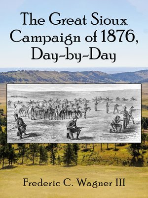 cover image of The Great Sioux Campaign of 1876, Day-by-Day